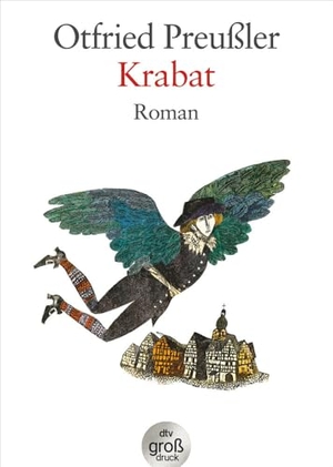 Preußler, Otfried. Krabat. Großdruck - Roman. dtv Verlagsgesellschaft, 2008.