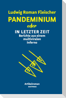 Pandeminium oder In letzter Zeit
