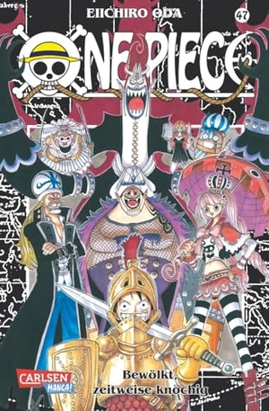 Oda, Eiichiro. One Piece 47. Bewölkt, zeitweise knochig - Bewölkt, zeitweise knochig. Carlsen Verlag GmbH, 2008.