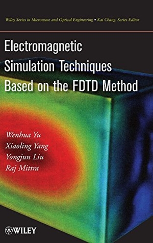Yu / Liu et al. FDTD Method. John Wiley & Sons, 2009.