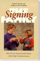 The Signing Family: What Every Parent Should Know about Sign Communication