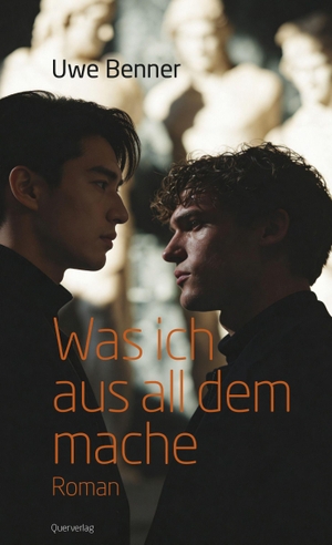 Benner, Uwe. Was ich aus all dem mache - Roman. Quer Verlag GmbH, 2026.