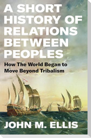 A Short History of Relations Between Peoples