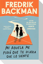 Mi Abuela Me Pidió Que Te Dijera Que Lo Siente
