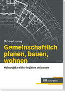 Gemeinschaftlich planen, bauen, wohnen