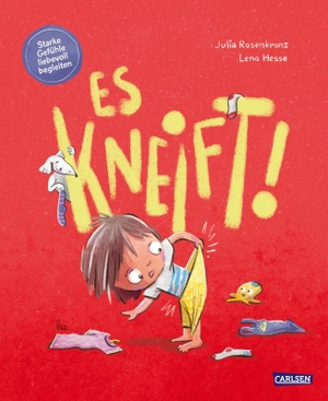 Rosenkranz, Julia. Es kneift! - Bilderbuch über starke Gefühle und den Umgang mit Wut ab 3 Jahren. Carlsen Verlag GmbH, 2026.