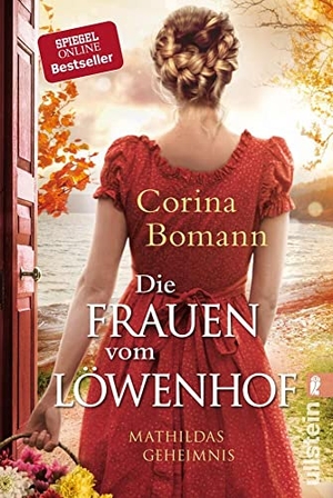 Bomann, Corina. Die Frauen vom Löwenhof - Mathildas Geheimnis - Roman. Ullstein Taschenbuchvlg., 2018.