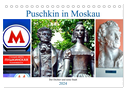 Puschkin in Moskau - Der Dichter und seine Stadt (Tischkalender 2024 DIN A5 quer), CALVENDO Monatskalender