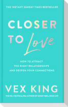 Closer to Love
