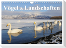 Vögel & Landschaften (Wandkalender 2024 DIN A4 quer), CALVENDO Monatskalender
