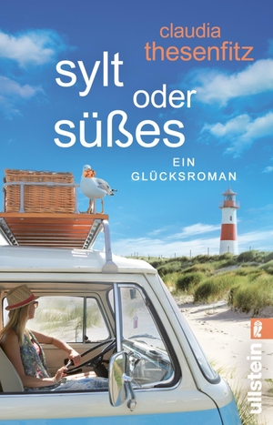 Thesenfitz, Claudia. Sylt oder Süßes - Ein humorvoller Strandroman über das Genießen und Camping. Ullstein Taschenbuchvlg., 2023.