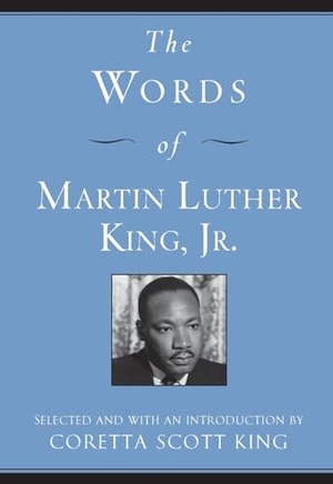 King, Martin Luther. Words of Martin Luther King, Jr., The. HarperCollins, 2023.