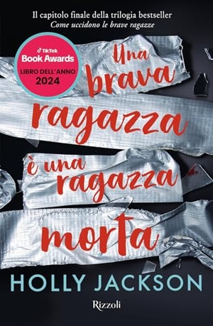 Jackson, Holly. Una brava ragazza è una ragazza morta. Rizzoli, 2023.