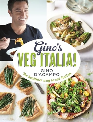 D'Acampo, Gino. Gino's Veg Italia! - 100 quick and easy vegetarian recipes. Hodder & Stoughton, 2015.