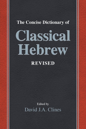 Clines, David J. A. (Hrsg.). The Concise Dictionary of Classical Hebrew Revised. Sheffield Phoenix Press Ltd, 2026.