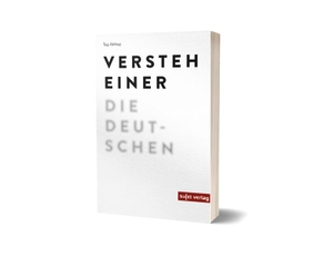 Akhlaqi, Taqi. Versteh einer die Deutschen. Sujet Verlag, 2024.