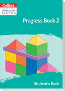 International Primary Maths Progress Book Student's Book: Stage 2