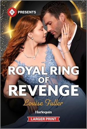 Fuller, Louise. Royal Ring of Revenge. Harlequin, 2025.