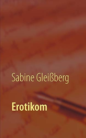 Gleißberg, Sabine. Erotikom. Books on Demand, 2018.