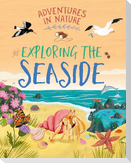 Adventures in Nature: Exploring the Seaside