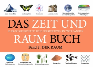 Winters, Rainer. DAS ZEIT UND RAUM BUCH - Band 2: DER RAUM - 10.000 wissenschaftliche Perspektiven in zwei Bänden. Winters, Rainer, 2023.