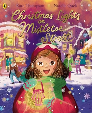 Thompson, Kate. Christmas Lights on Mistletoe Street. Penguin Books Ltd (UK), 2025.