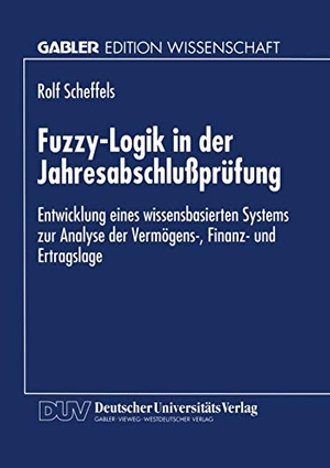 Fuzzy-Logik in der Jahresabschlußprüfung - Entwicklung eines wissensbasierten Systems zur Analyse der Vermögens-, Finanz- und Ertragslage. Deutscher Universitätsverlag, 1996.