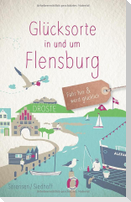 Glücksorte in und um Flensburg
