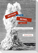 Britain and the Mine, 1900¿1915