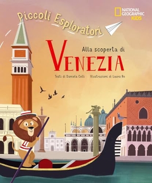 Celli, Daniela. Alla scoperta di Venezia. Piccoli esploratori. White Star, 2026.