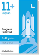 11+ English Progress Papers Book 2: KS2, Ages 9-12