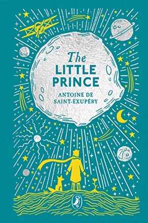 Saint-Exupéry, Antoine de. The Little Prince - Puffin Clothbound Classics. Penguin Books Ltd (UK), 2022.