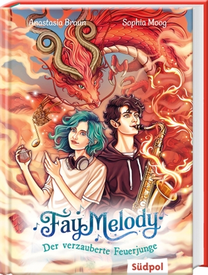 Braun, Anastasia. Fay Melody - Der verzauberte Feuerjunge - Spannend und mitreißend - Band 2 der zauberhaften Fantasy-Reihe ab 10 Jahren. Südpol Verlag GmbH, 2026.