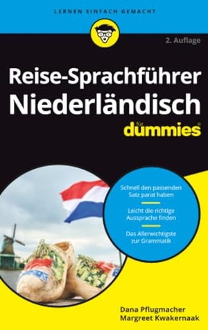 Pflugmacher, Dana / Margreet Kwakernaak. Reise-Sprachführer Niederländisch für Dummies. Wiley-VCH GmbH, 2021.