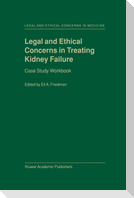 Legal and Ethical Concerns in Treating Kidney Failure