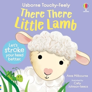 Milbourne, Anna. There There Little Lamb. Usborne Publishing Ltd, 2026.