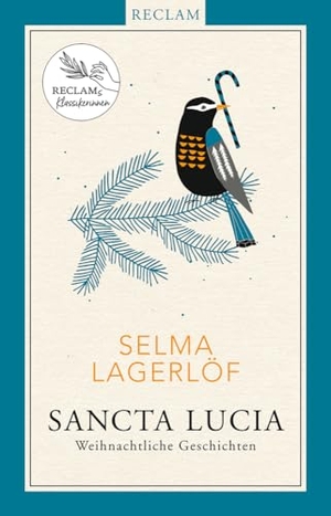 Lagerlöf, Selma. Sancta Lucia - Weihnachtliche Geschichten. Reclam Philipp Jun., 2017.