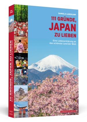 Langkamp, Daniela. 111 Gründe, Japan zu lieben - Eine Liebeserklärung an das schönste Land der Welt. Schwarzkopf + Schwarzkopf, 2018.