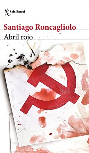 Roncagliolo, Santiago. Abril Rojo. Planeta Publishing Corp, 2021.