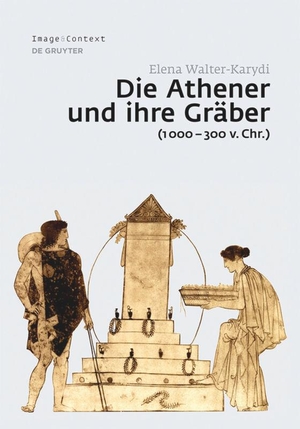 Walter-Karydi, Elena. Die Athener und ihre Gräber (1000¿300 v. Chr.). De Gruyter, 2015.