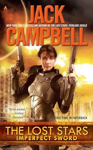 Campbell, Jack. The Lost Stars - Imperfect Sword. Random House, 2015.