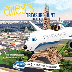Zundel, Laurie. Alley's Treasure Hunt - Love Others. My Travel Friends LLC, 2018.