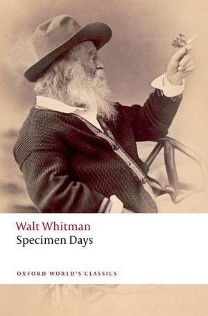 Whitman, Walt. Specimen Days. Oxford University Press, 2023.