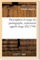 Description Et Usage Du Pantographe, Autrement Appelé Singe