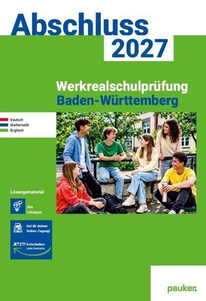Bergmoser Höller Verlag AG (Hrsg.). Abschluss 2027 - Werkrealschule Baden-Württemberg - Lösungsband - Deutsch, Mathe und Englisch - Prüfungsvorbereitung 2027. Bergmoser u. Höller AG, 2026.
