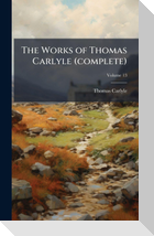The Works of Thomas Carlyle (complete)