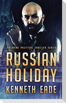 Russian Holiday (Paladine Political Series Book 2)