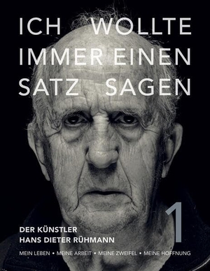 Rühmann, Hans Dieter. Ich wollte immer einen Satz sagen. Textem Verlag, 2026.