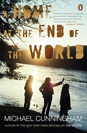 Cunningham, Michael. A Home at the End of the World. Penguin Books Ltd, 2012.