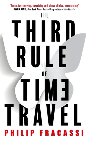 Fracassi, Philip. The Third Rule of Time Travel. Little, Brown Book Group, 2025.